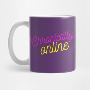 Chronically Online - TikTok Meme Design Mug